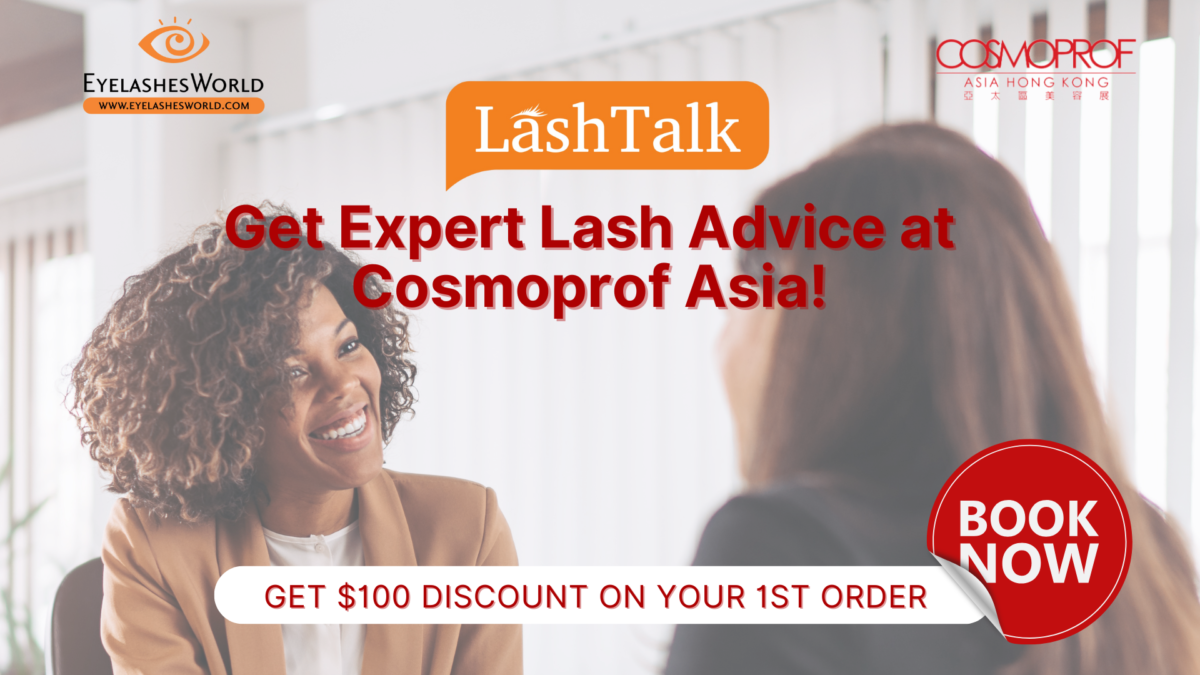 LashTalk: Setzen Sie Ihre Wimpernmarke auf der Cosmoprof 2024 um!
